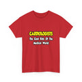 Cardiologists...Cool Kids of Medical World - Unisex Heavy Cotton Tee