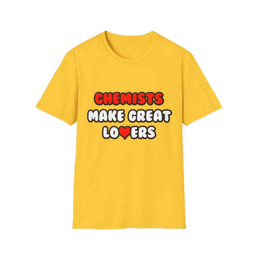 Chemists Make Great Lovers - Unisex Softstyle T-Shirt
