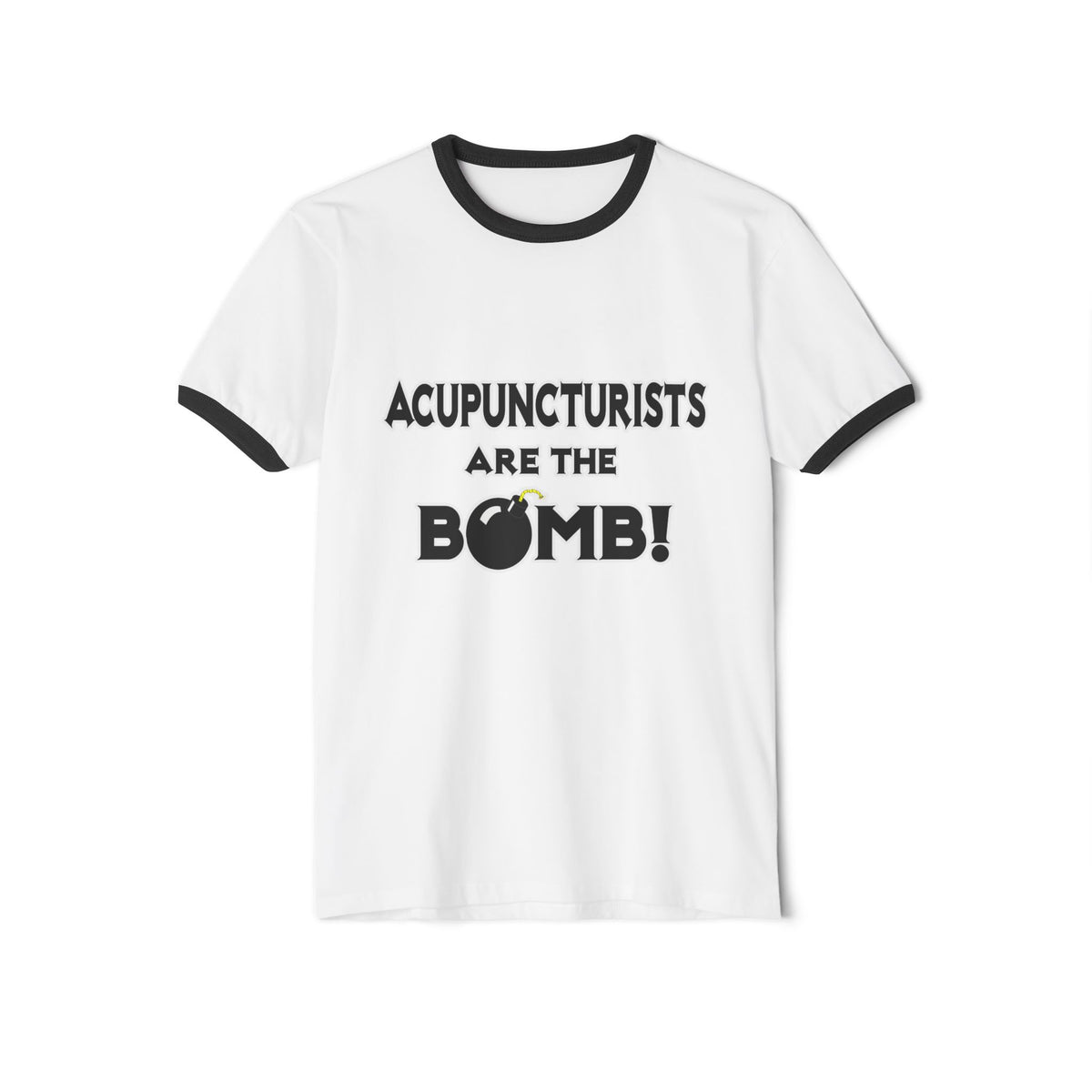 Acupuncturists Are The Bomb! - Unisex Cotton Ringer T-Shirt
