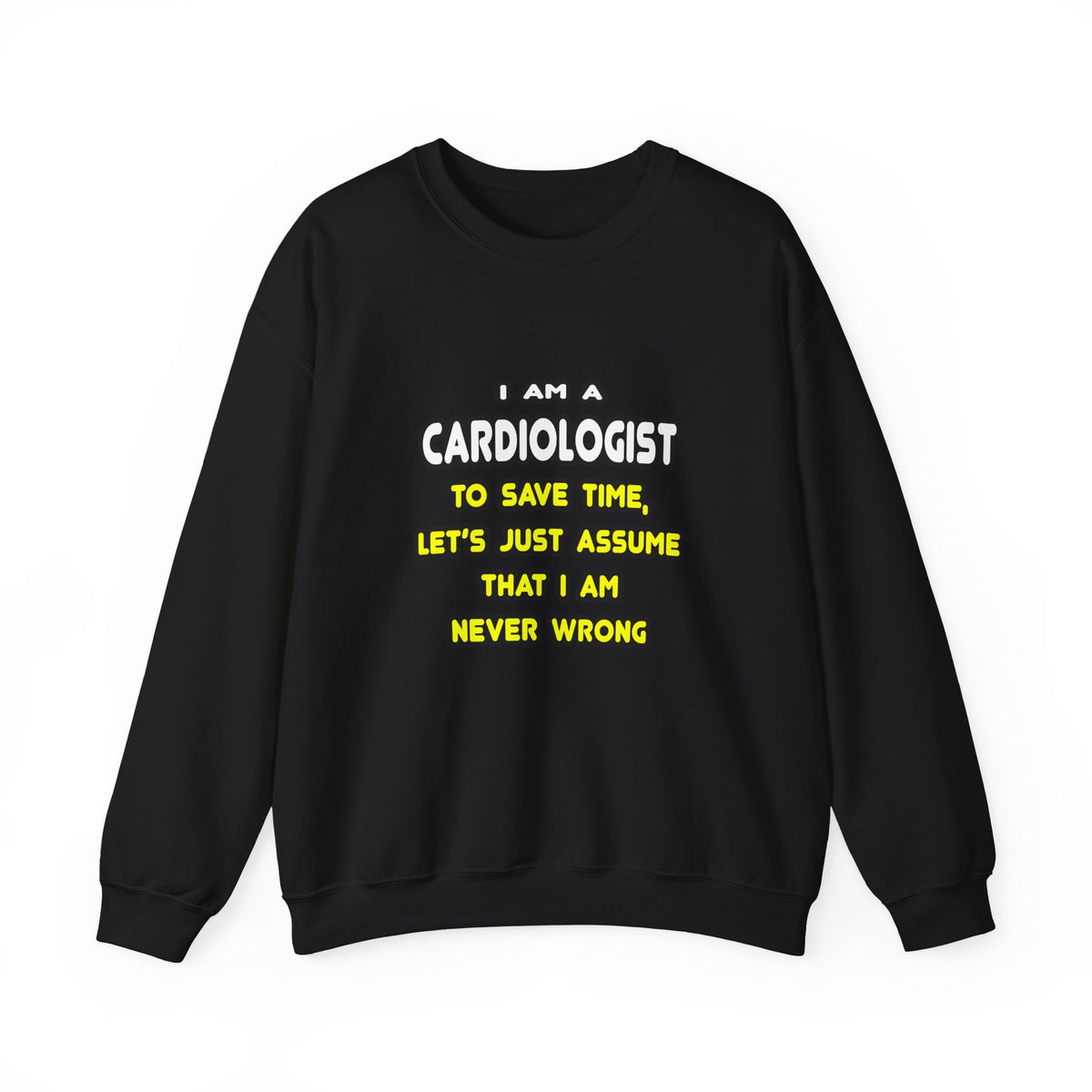 Funny Cardiologist T Shirts and Gifts - Unisex Heavy Blend™ Crewneck Sweatshirt