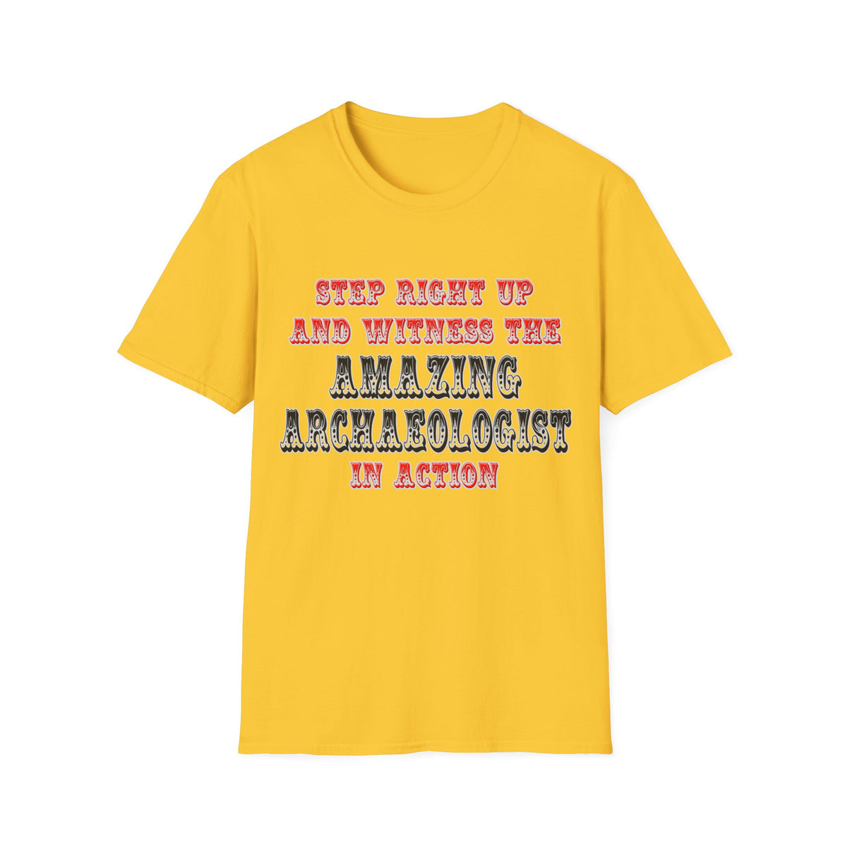 Amazing Archaeologist In Action - Unisex Softstyle T-Shirt