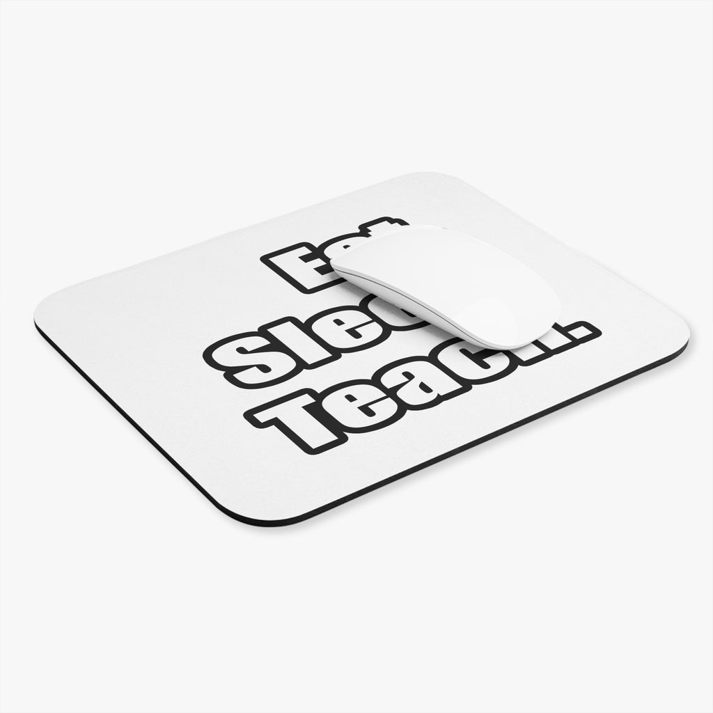 eat sleep teach - Mouse Pad (Rectangle)