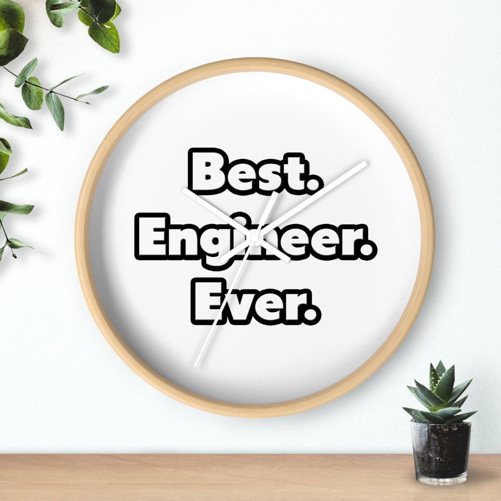 Best. Engineer. Ever - Wall Clock