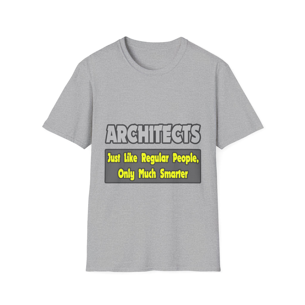 Architects...Smarter - Unisex Softstyle T-Shirt