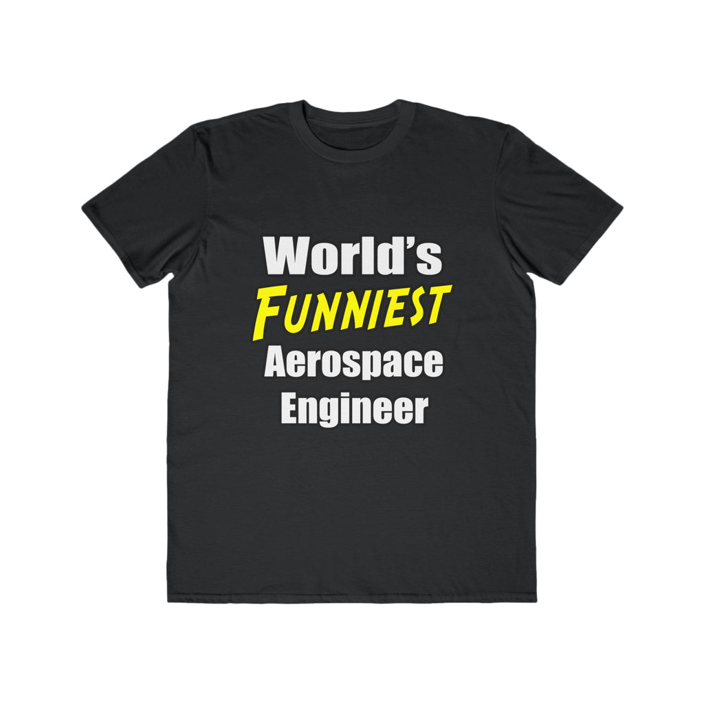 World's Funniest Aerospace Engineer - Men's Lightweight Fashion Tee