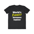 World's Funniest Aerospace Engineer - Men's Lightweight Fashion Tee