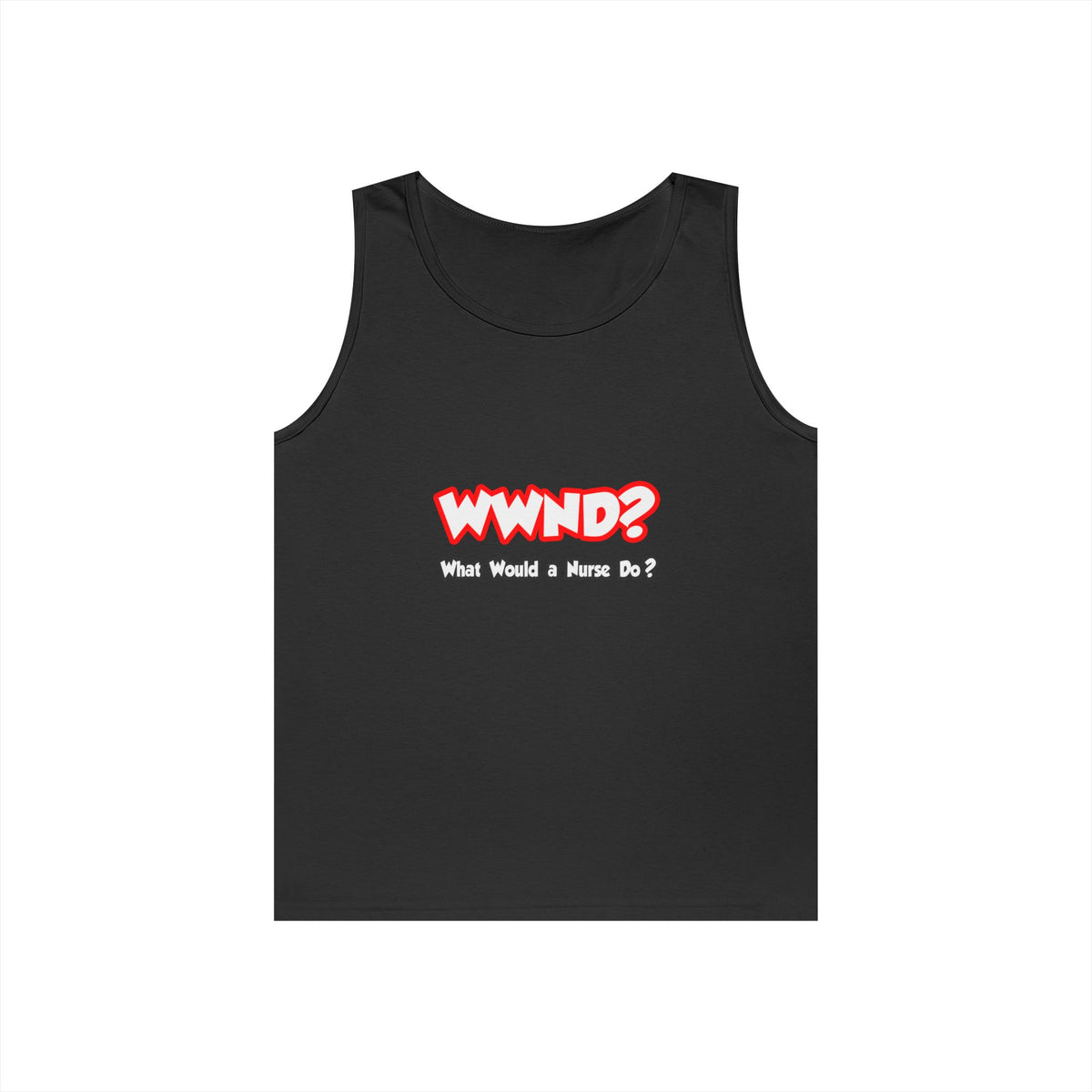 WWND...What Would a Nurse Do - Unisex Heavy Cotton Tank Top