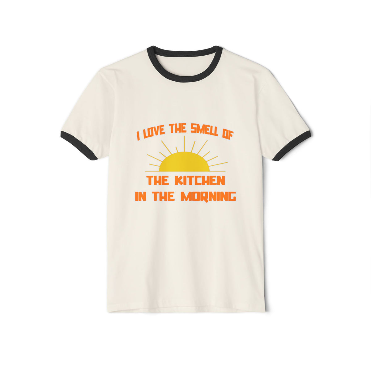 Smell of The Kitchen in the Morning - Unisex Cotton Ringer T-Shirt