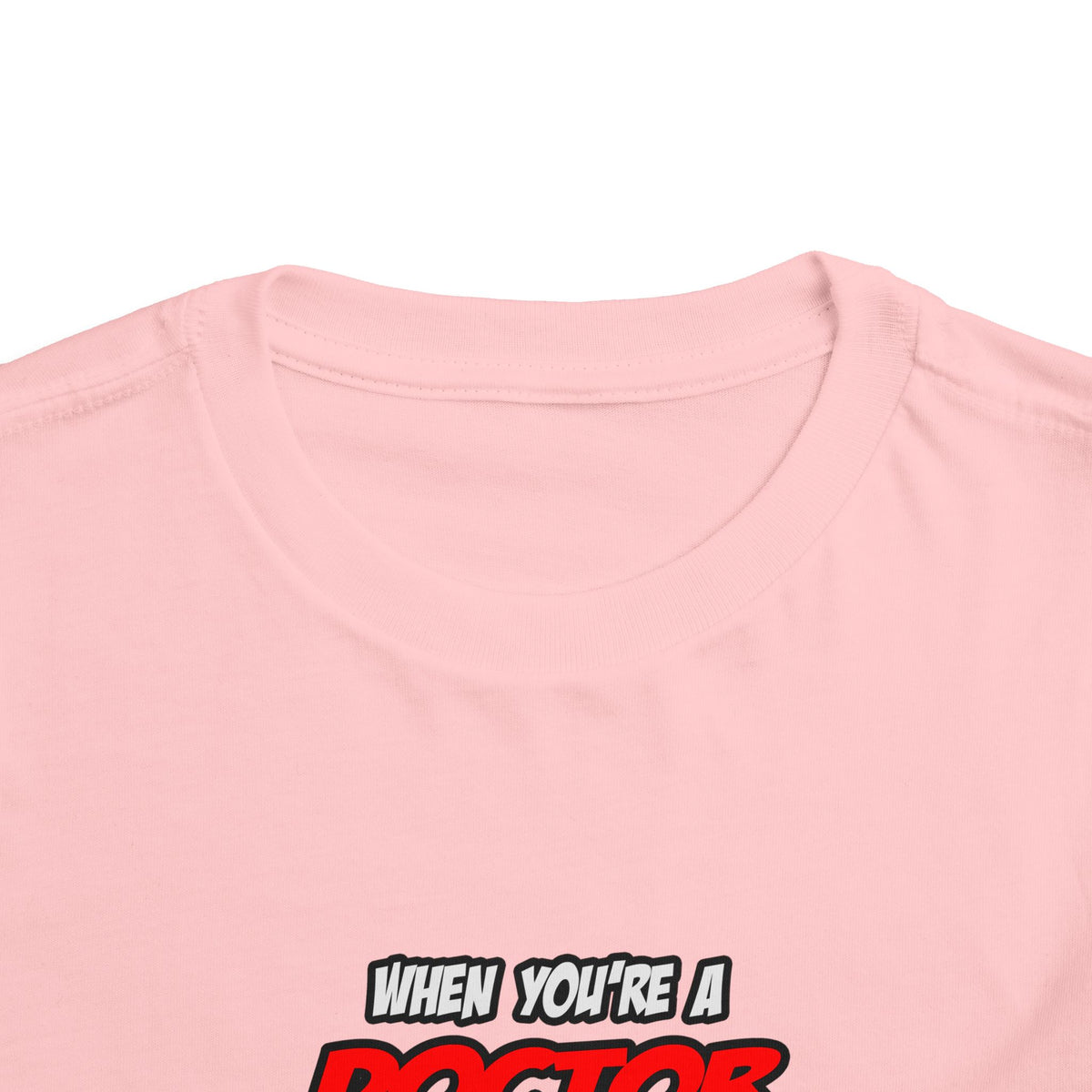 Doctor .. OMG WTF LOL - Toddler Short Sleeve Tee