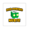 Beer Powered Nurse - Square Stickers