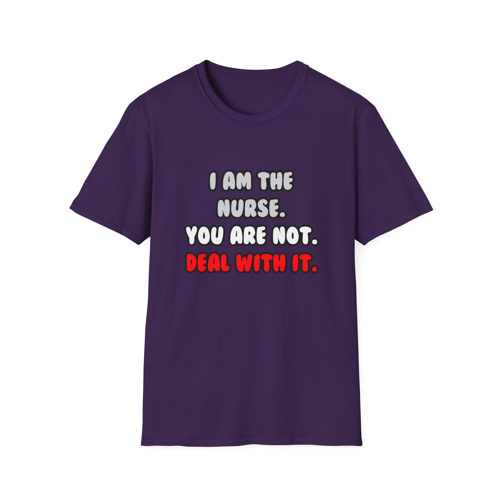 Deal With It ... Funny Nurse - Unisex Softstyle T-Shirt