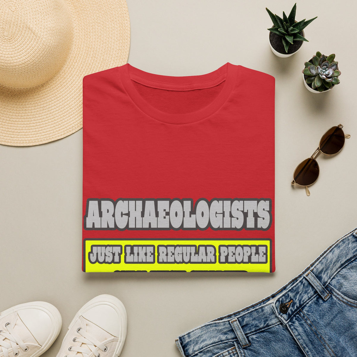 Archaeologists...Much Smarter - Unisex Softstyle T-Shirt