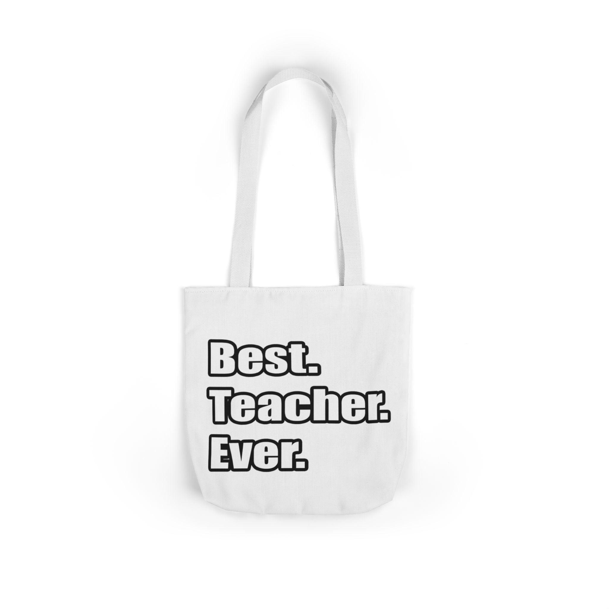 best teacher ever - Canvas Tote Bag, 5-Color Straps