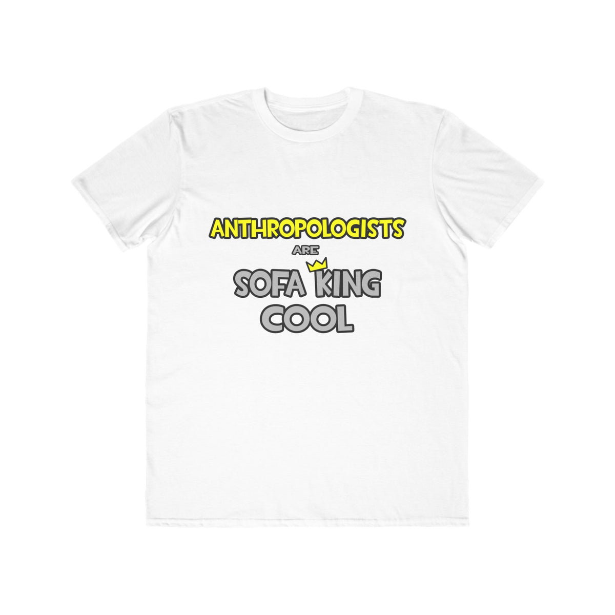 Anthropologists Are Sofa King Cool - Men's Lightweight Fashion Tee