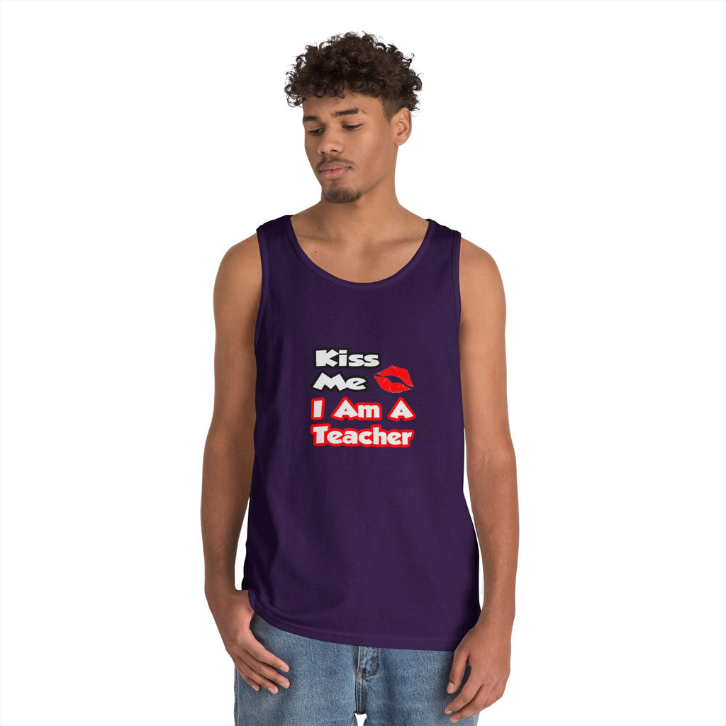 Kiss Me...I Am A Teacher - Unisex Heavy Cotton Tank Top