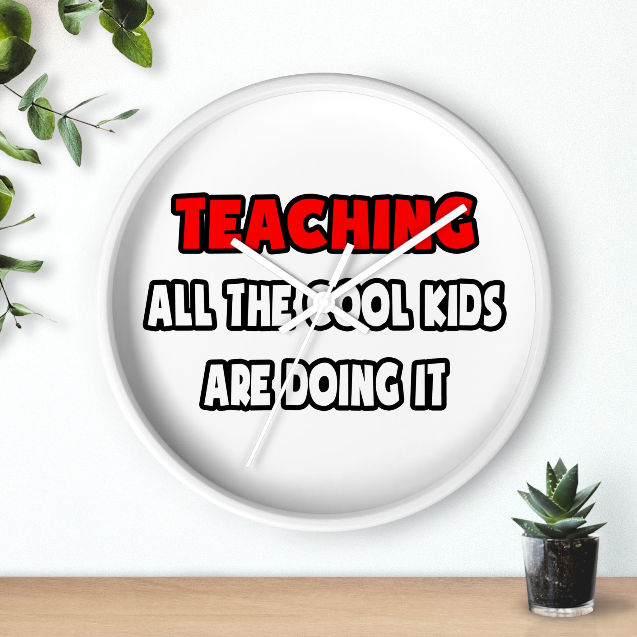 Funny Teacher Shirts and Gifts - Wall Clock