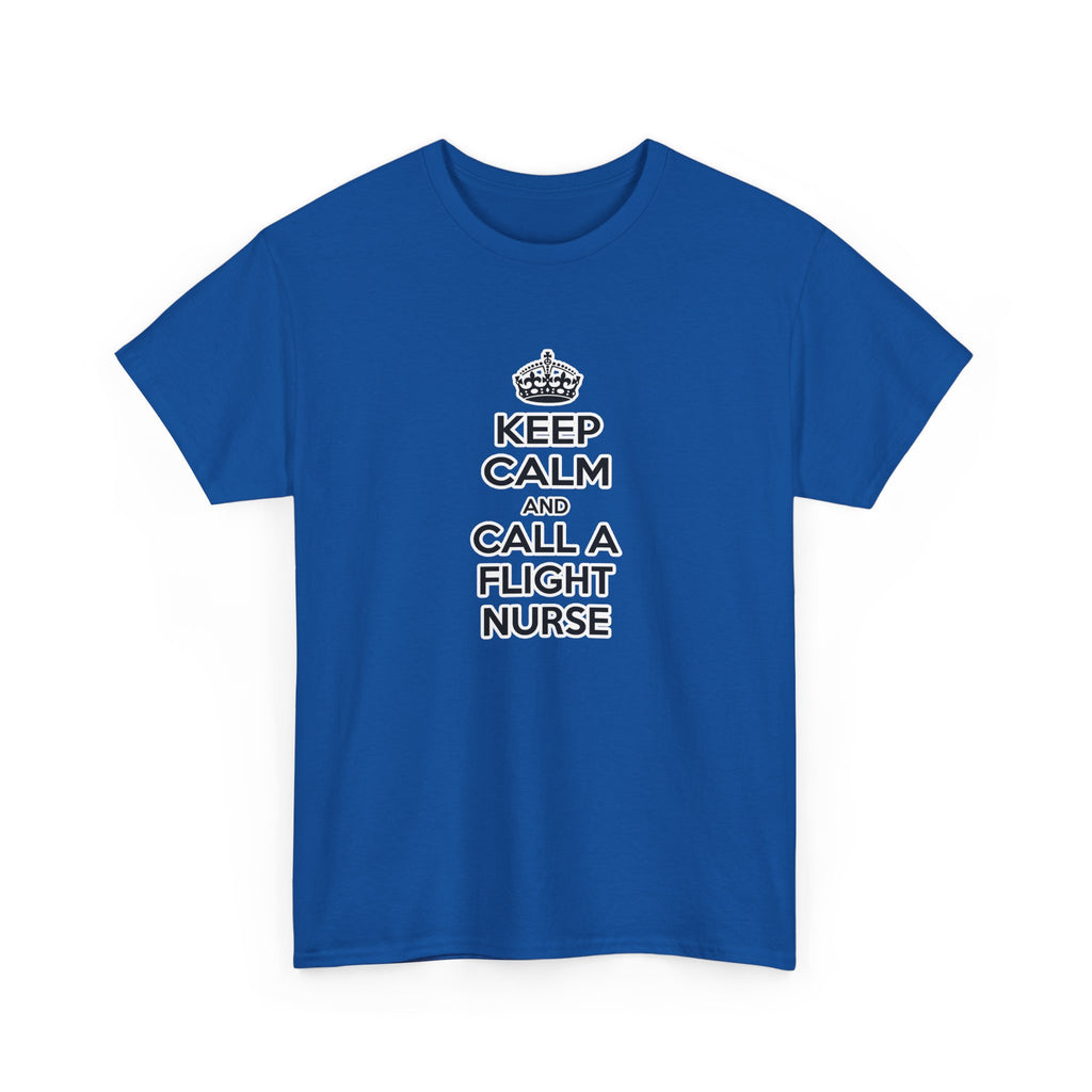 Keep Calm and Call a Flight Nurse - Unisex Heavy Cotton Tee