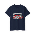 Acupuncturist ... Big Deal - Unisex Ultra Cotton Tee