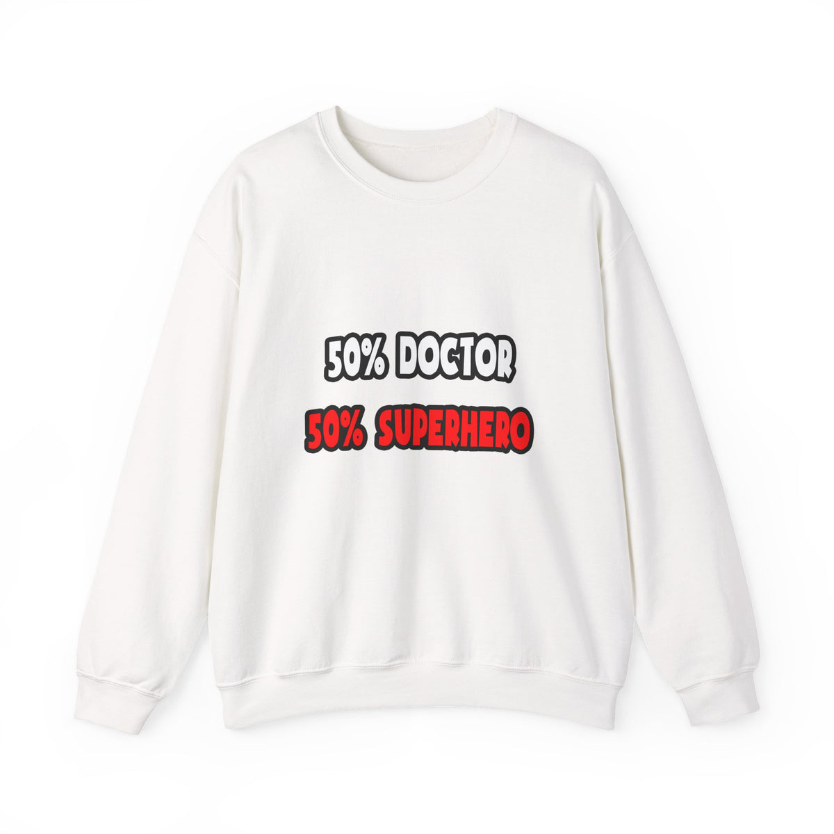 Half Doctor ... Half Superhero - Unisex Heavy Blend™ Crewneck Sweatshirt