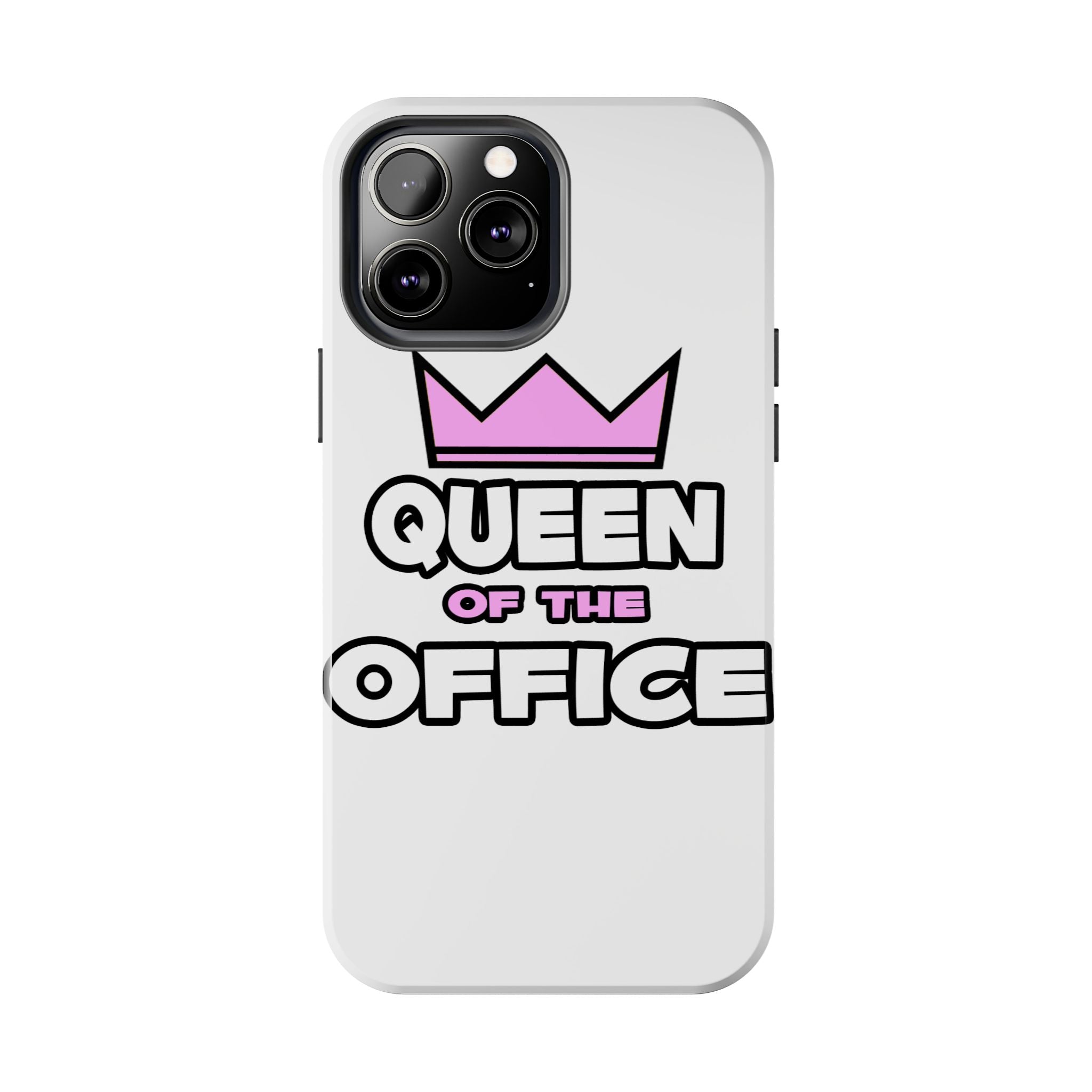 Queen of the Office - Tough Phone Cases