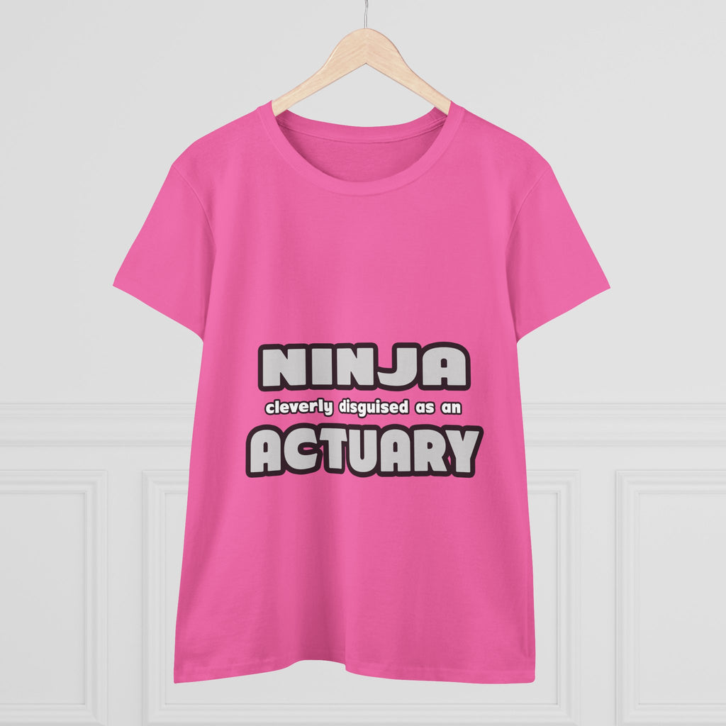 Ninja Cleverly Disguised As An Actuary - Women's Midweight Cotton Tee