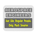 Aerospace Engineers...Smarter - Mouse Pad (Rectangle)
