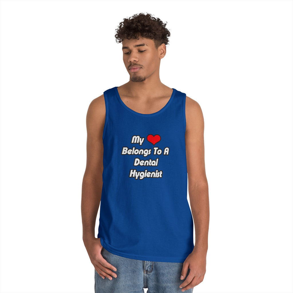 My Heart Belongs To A Dental Hygienist - Unisex Heavy Cotton Tank Top
