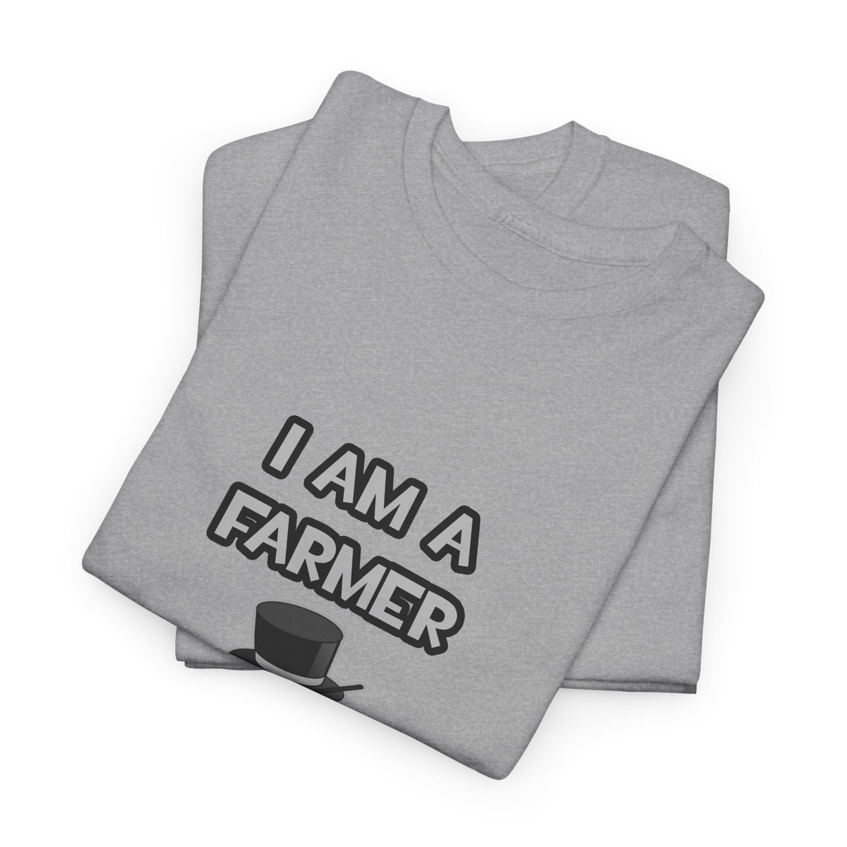 I Am A Farmer ... Not A Magician - Unisex Heavy Cotton Tee