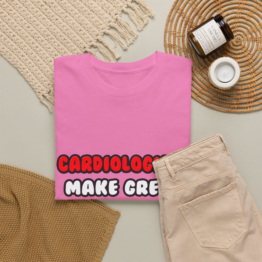 Cardiologists Make Great Lovers - Unisex Heavy Cotton Tee