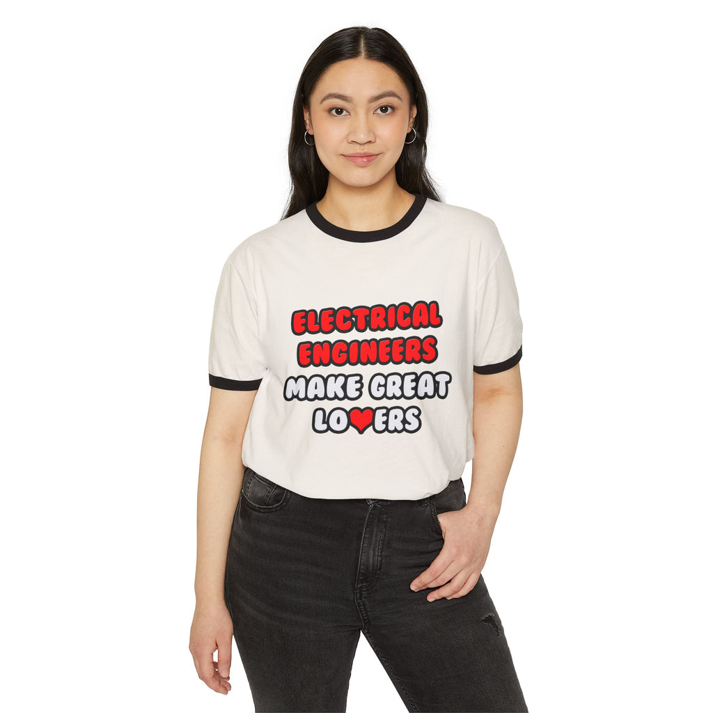 Electrical Engineers Make Great Lovers - Unisex Cotton Ringer T-Shirt
