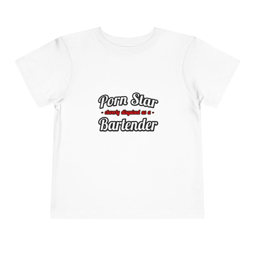 Porn Star... Bartender - Toddler Short Sleeve Tee