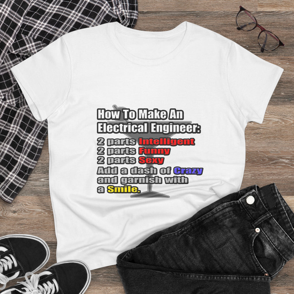 How To Make an Electrical Engineer - Women's Midweight Cotton Tee