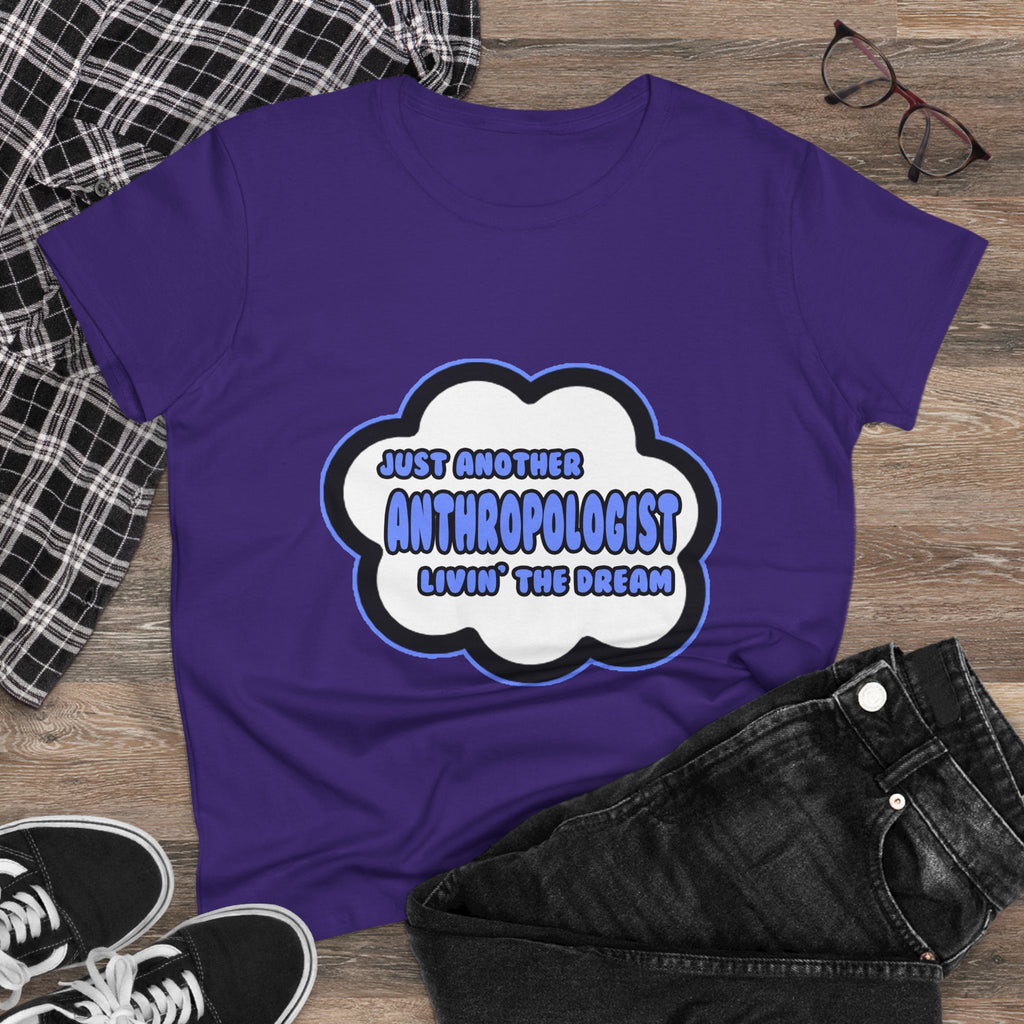 Anthropologist .. Livin' The Dream - Women's Midweight Cotton Tee
