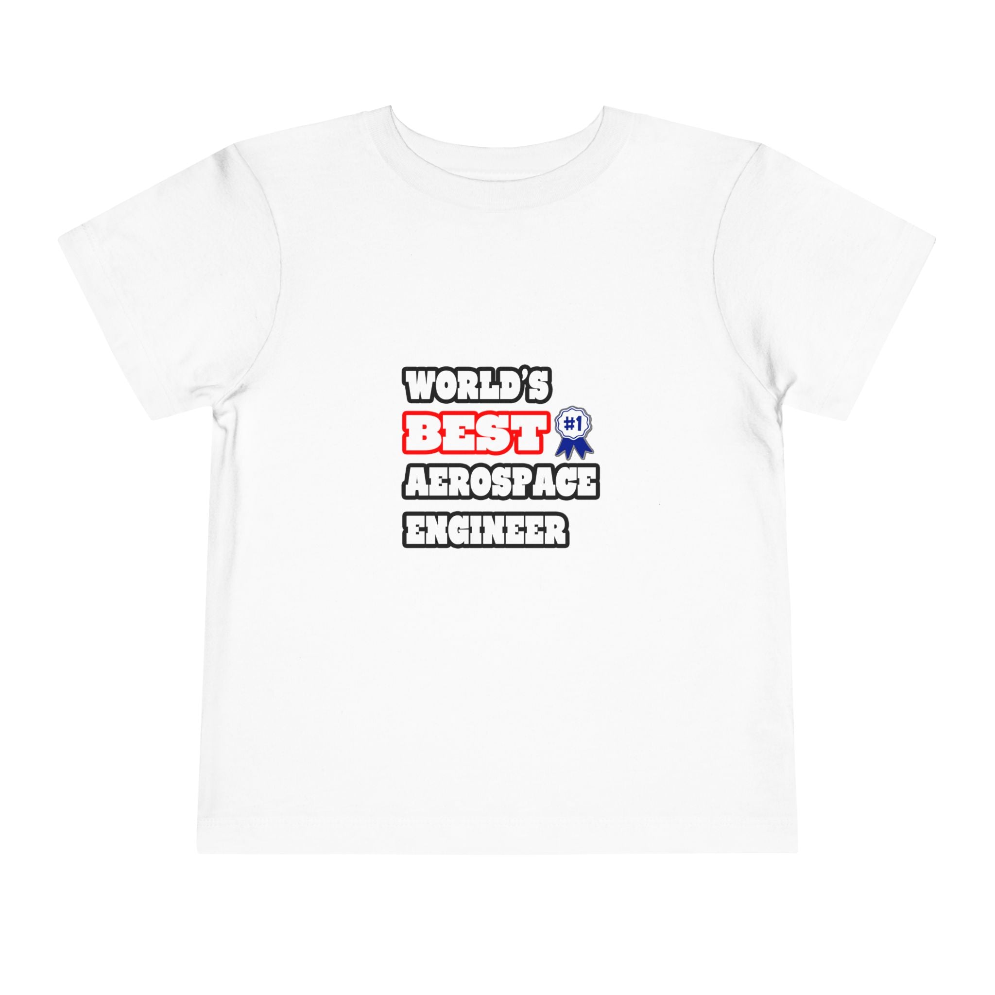 World's Best Aerospace Engineer - Toddler Short Sleeve Tee
