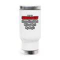 Audiologist ... Stand Back ... Work My Magic - Stainless Steel Travel Mug with Handle, 14oz
