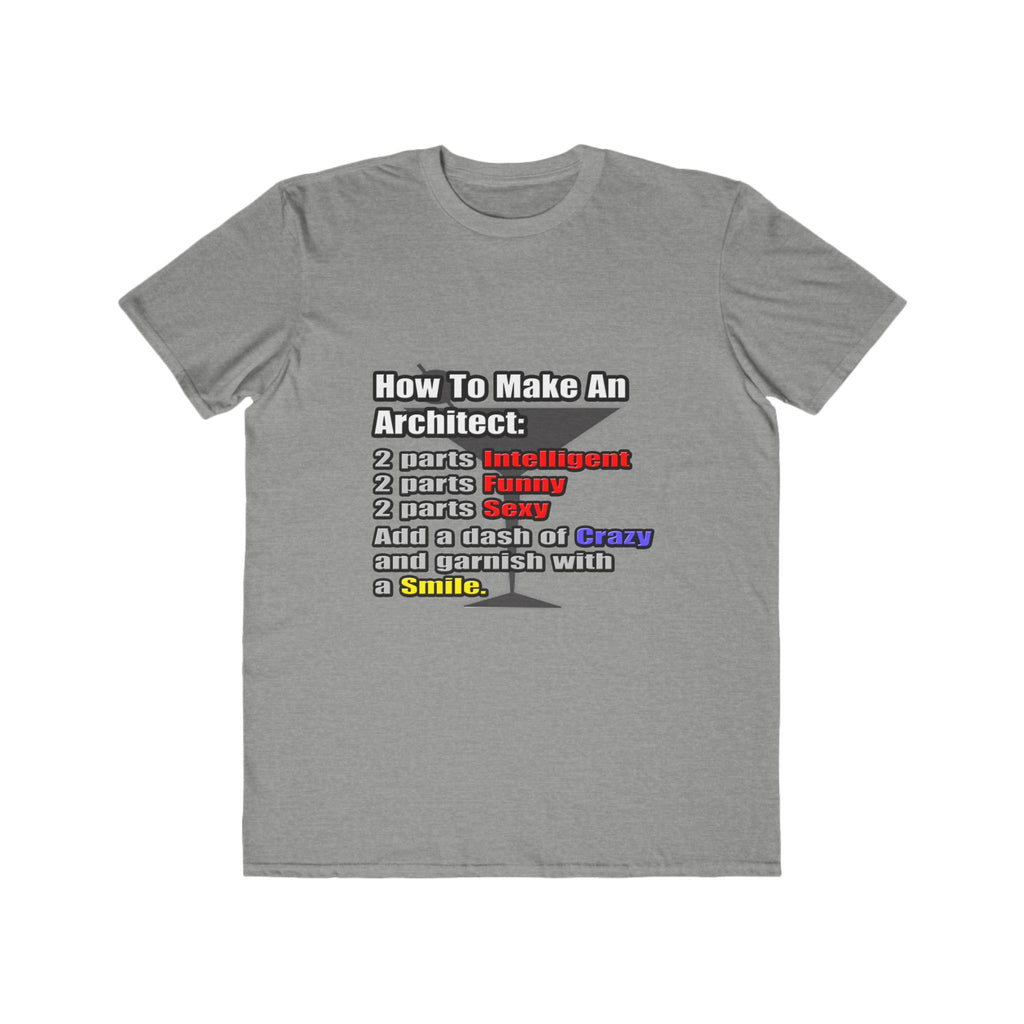 How To Make an Architect - Men's Lightweight Fashion Tee