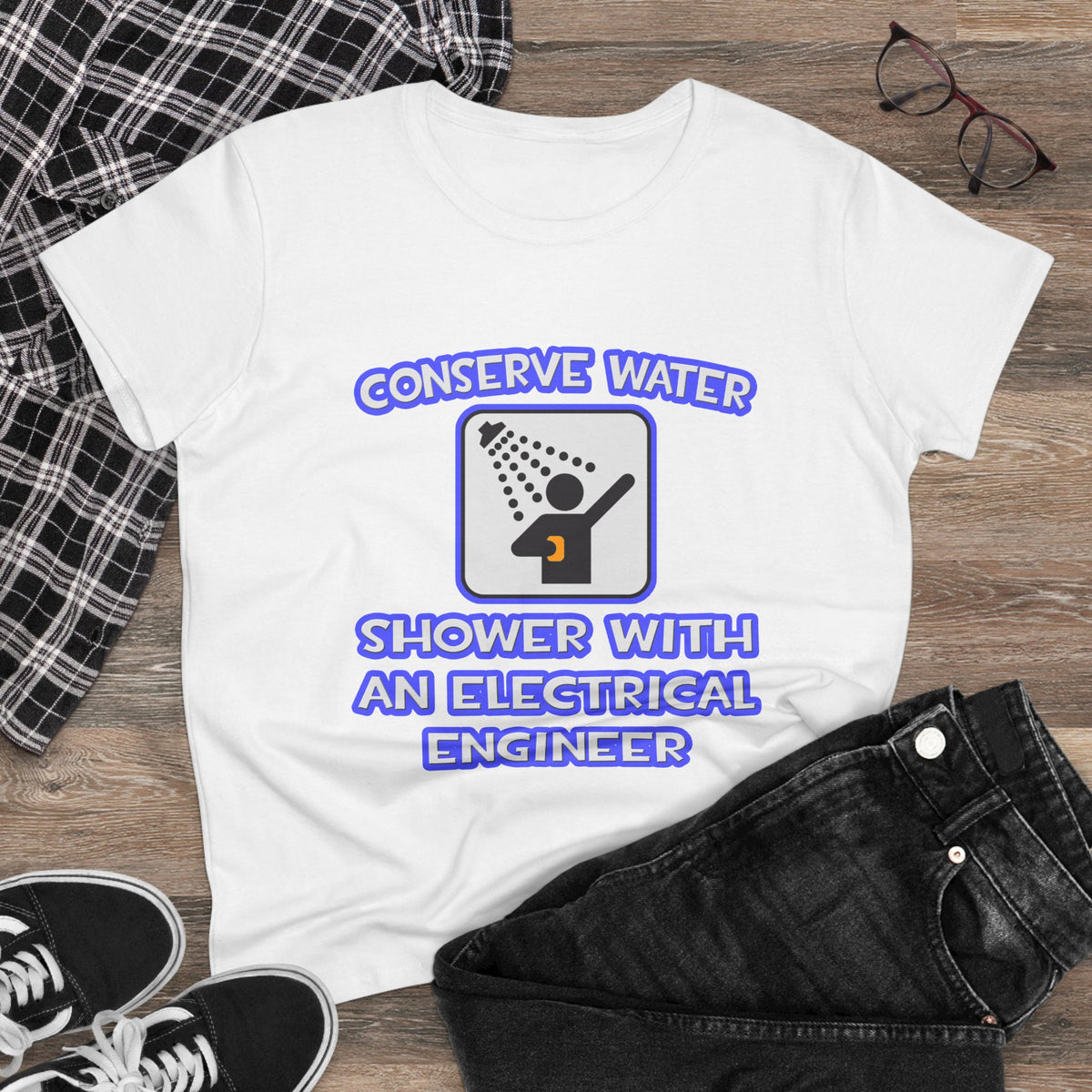 Conserve Water .. Shower With Electrical Engineer - Women's Midweight Cotton Tee