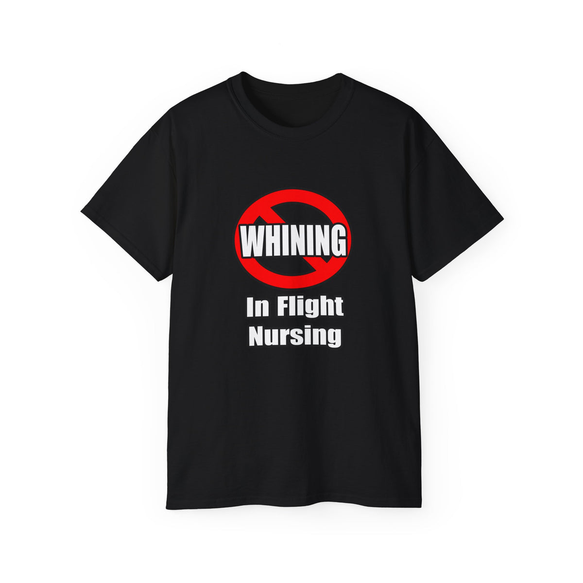 No Whining In Flight Nursing - Unisex Ultra Cotton Tee