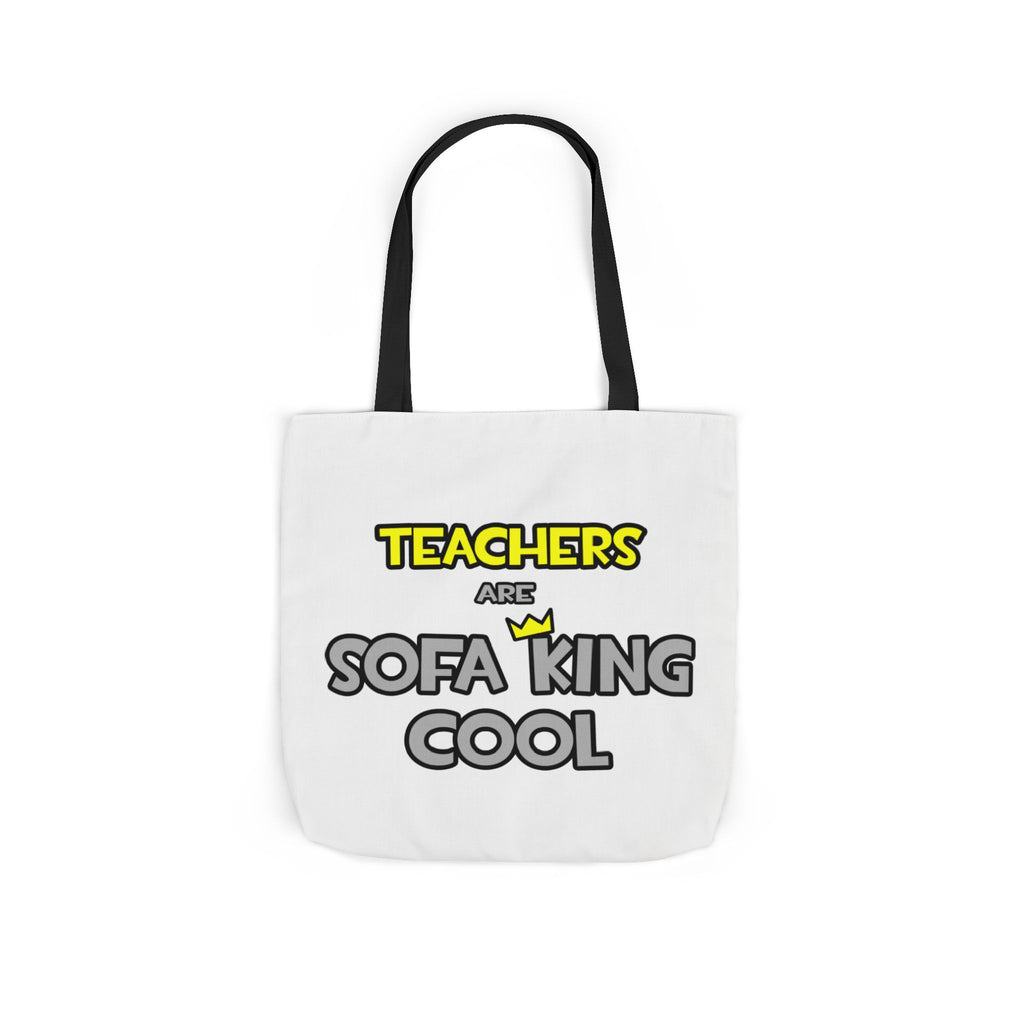 Teachers Are Sofa King Cool - Canvas Tote Bag, 5-Color Straps