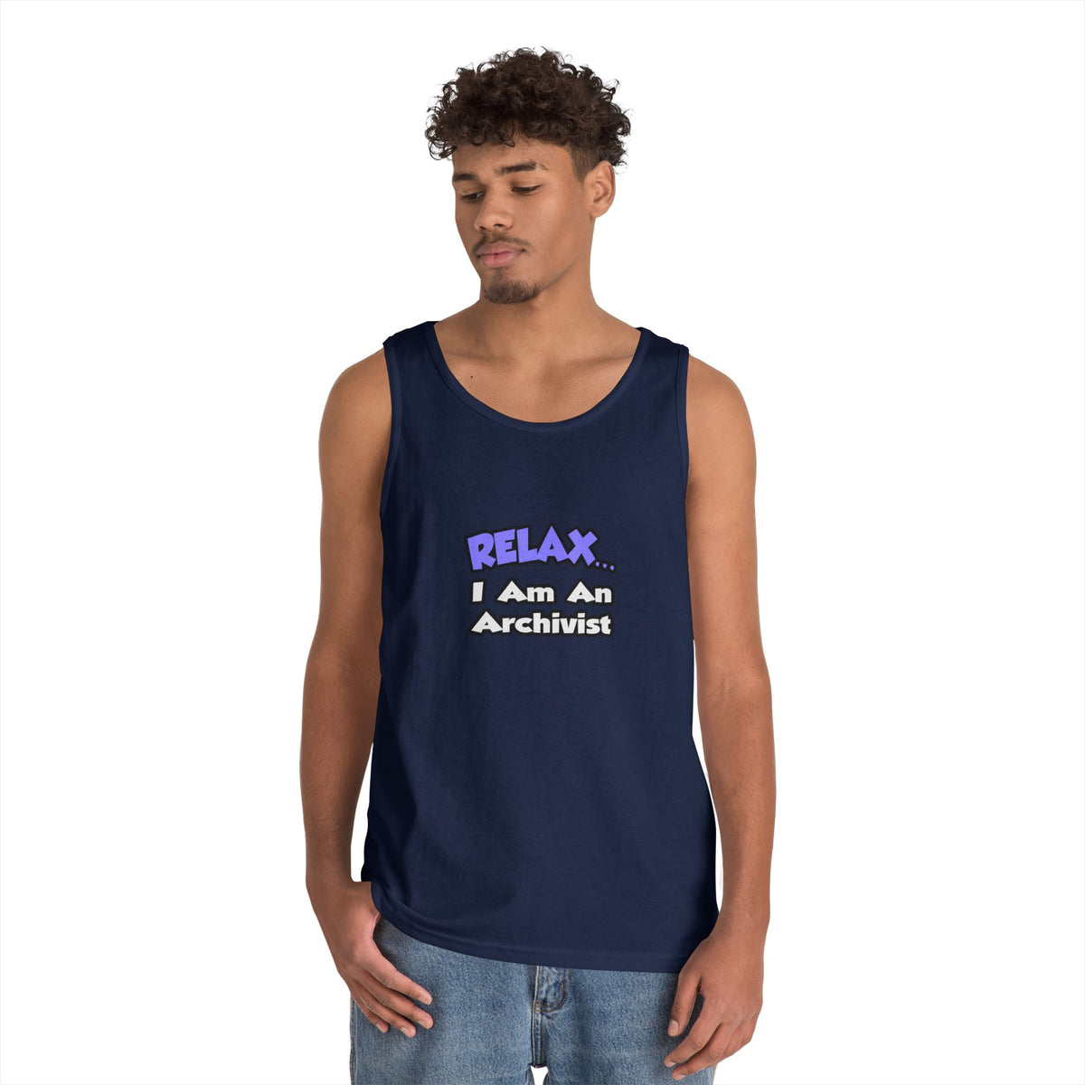 Relax ... I Am An Archivist - Unisex Heavy Cotton Tank Top