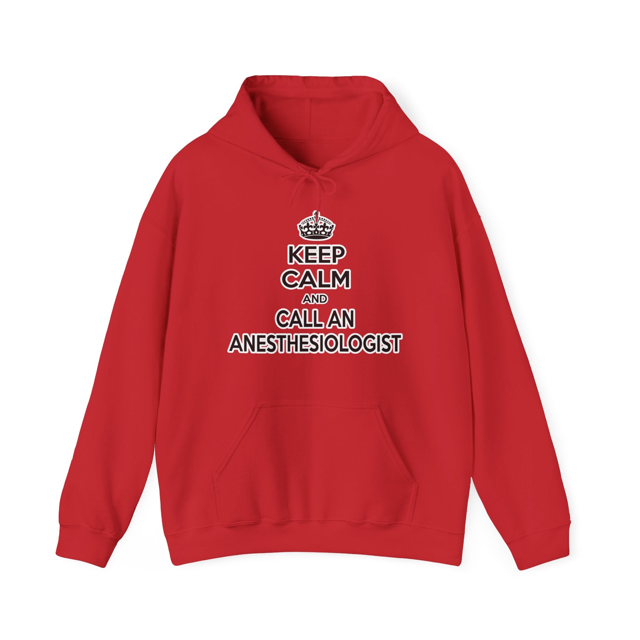 Keep Calm and Call an Anesthesiologist - Unisex Heavy Blend™ Hooded Sweatshirt
