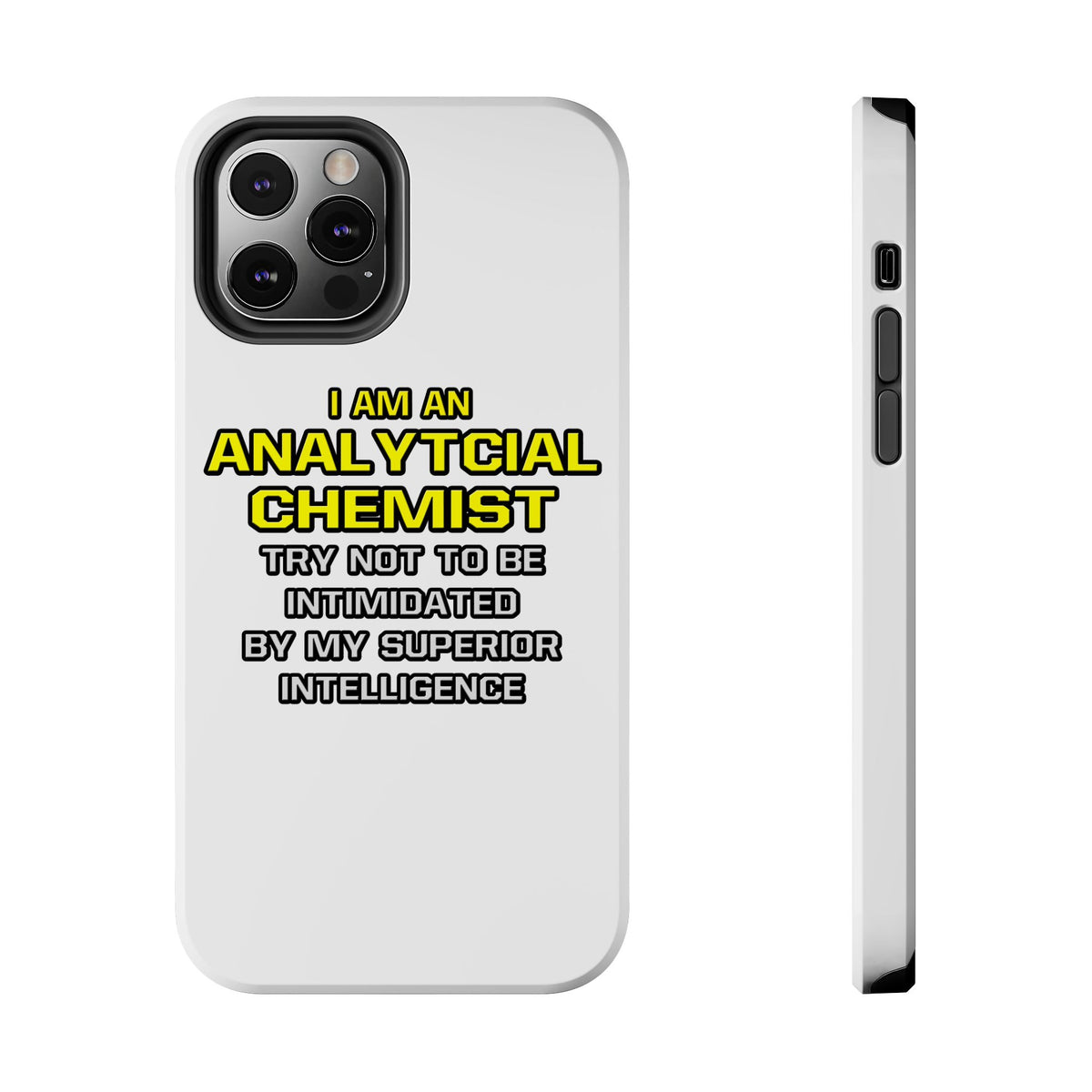 Analytical Chemist...Superior Intelligence - Tough Phone Cases