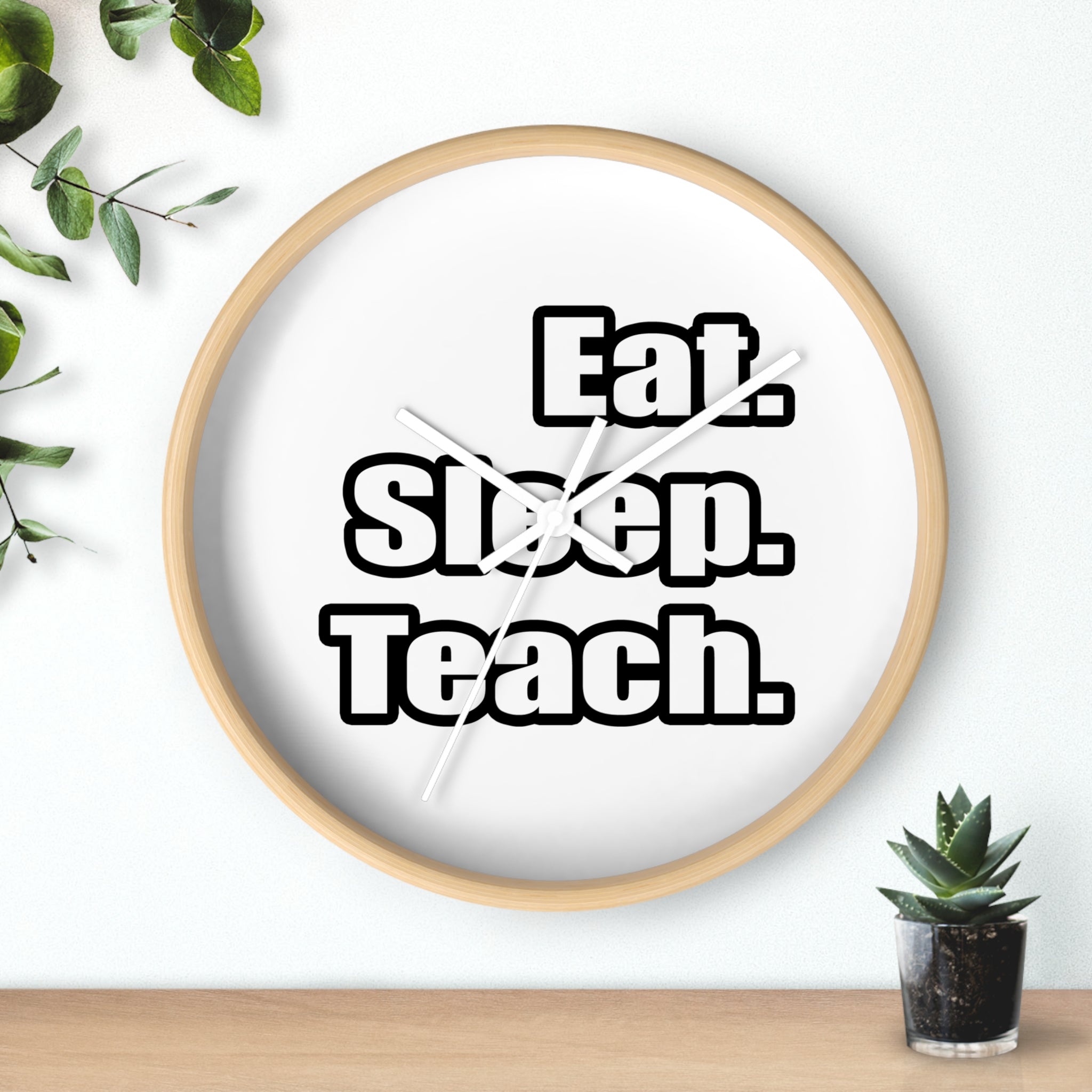 eat sleep teach - Wall Clock