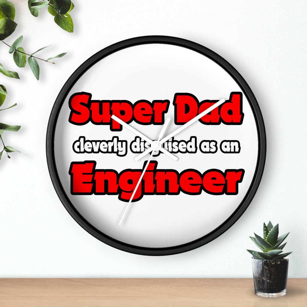Super Dad ... Engineer - Wall Clock