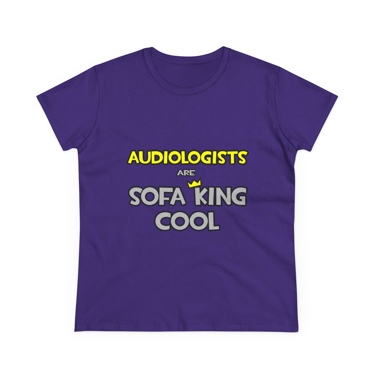 Audiologists Are Sofa King Cool - Women's Midweight Cotton Tee