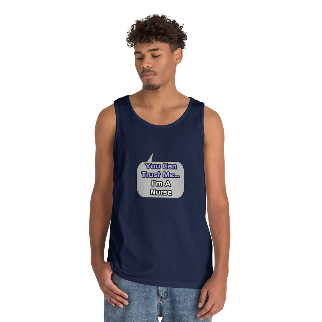 Trust Me .. I'm a Nurse - Unisex Heavy Cotton Tank Top