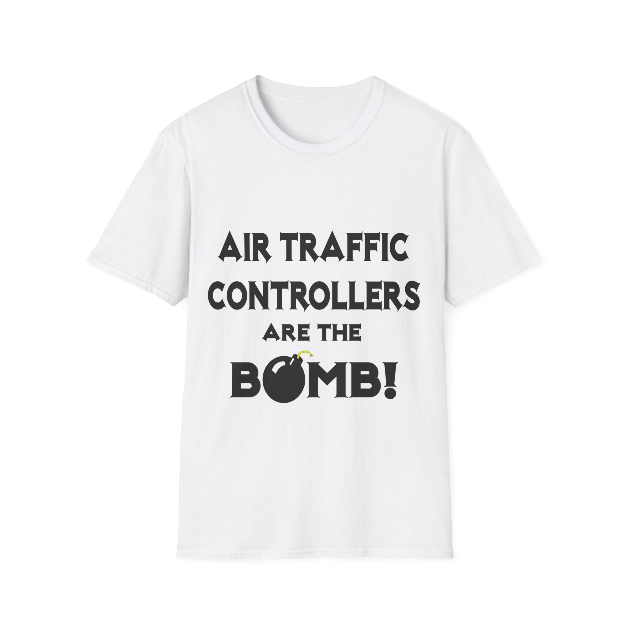 Air Traffic Controllers Are The Bomb! - Unisex Softstyle T-Shirt