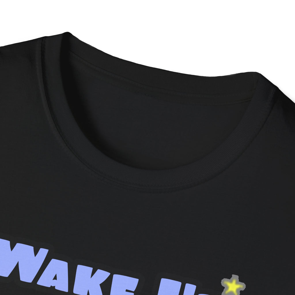 Wake Up With a Smile...Sleep With a Dental Hygienist - Unisex Softstyle T-Shirt