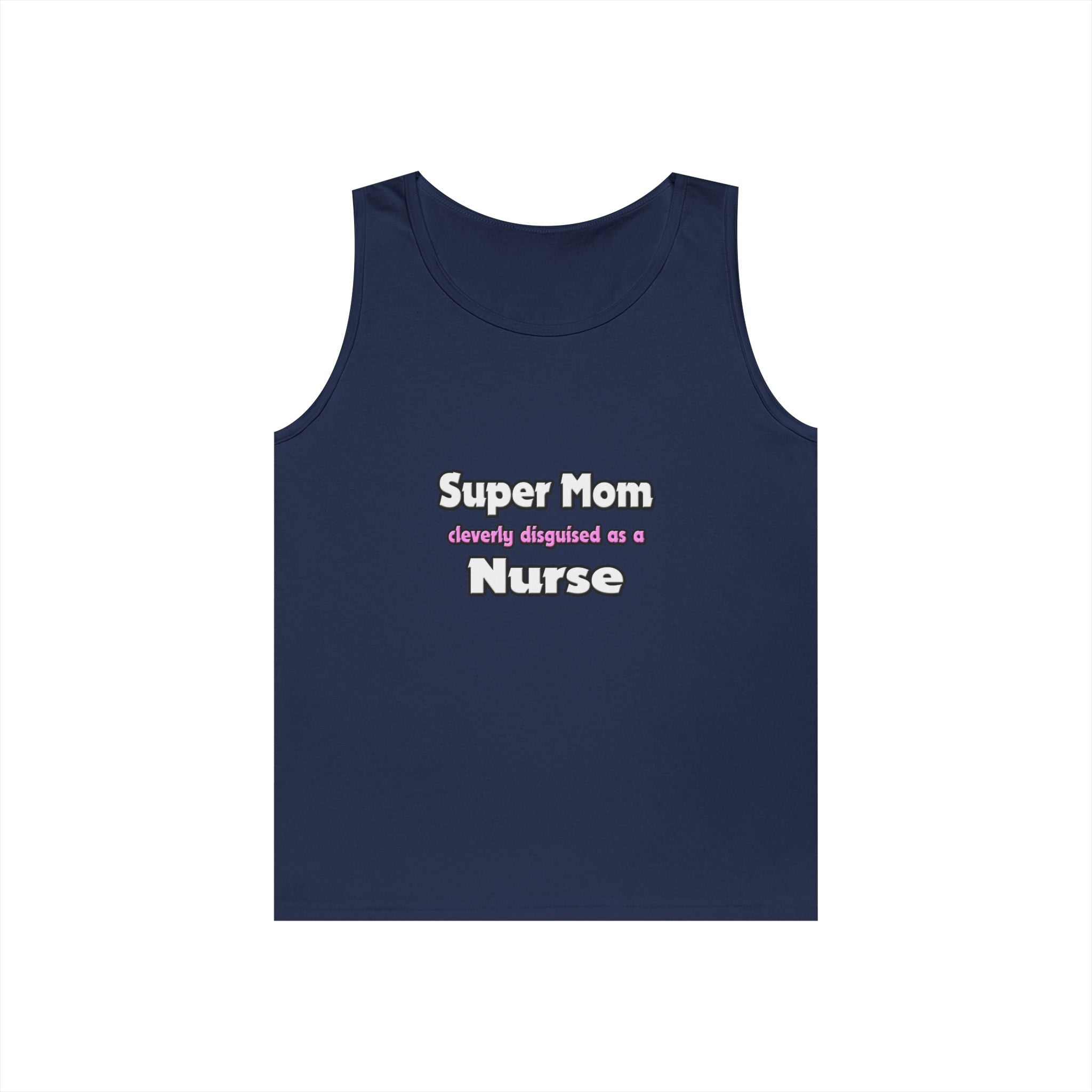 Super Mom ... Nurse - Unisex Heavy Cotton Tank Top