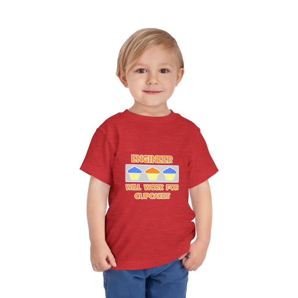 Engineer ... Will Work For Cupcakes - Toddler Short Sleeve Tee